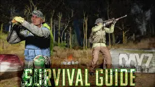 BEGINNERS GUIDE TO SURVIVAL DayZ - 2023