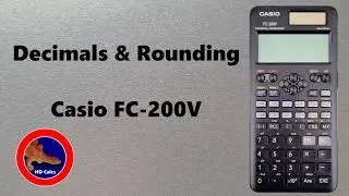 How to round and set decimal places on the Casio FC-200V Calculator