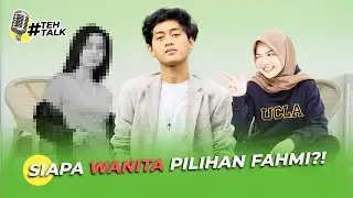#TehTalk Fahmi Tiktok - Cieeee... Fahmi Yakin Pilih Dia