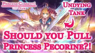Princess Pecorine - Should You Pull?! An In Depth Analysis [Princess Connect! Re: Dive]