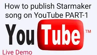 How to publish Starmaker Video Songs to Youtube ? #Hrishiroy #starmaker