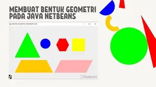 Komputer Grafik Shape 2D Java Membuat Bentuk Geometri Dengan NetBeans