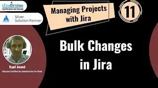 Bulk Changes in Jira - Managing Projects with Jira