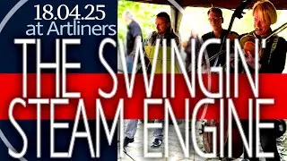 The Swingin' Steam Engine live at Artliners Berlin 18.04.2025