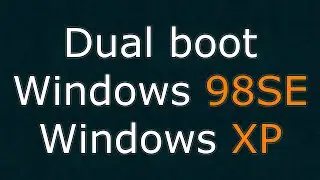 How to set up dual boot Windows 9x and XP as independent systems.