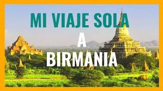 |Etapa 8 | Viajar a Birmania (Myanmar)