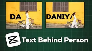 Text Behind Person Effect In Capcut 2024 | Daniyal RB