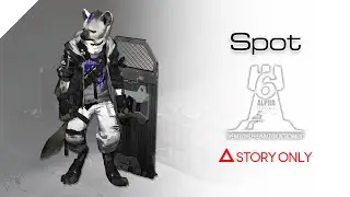【Arknights】Operator Records - Spot : Story Collection