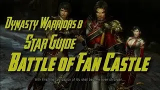 Dynasty Warriors 8 (Wu) Battle of Fan Castle Star Guide (English)