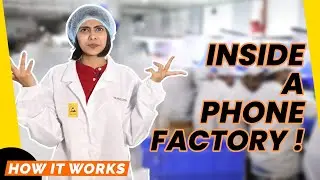 Inside A Smartphone Factory | How Does A Smartphone Work? | How It Works | Gadget Times