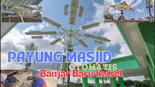 PAYUNG MASJID OTOMATIS BANJAR BARU KALSEL