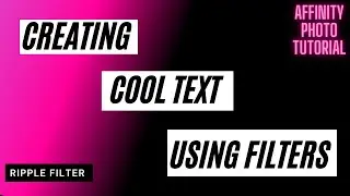 CREATING COOL TEXT USING FILTERS