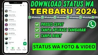 How to Download the Latest WhatsApp Statuses 2024 | WA Statuses in the Form of Photos & Videos