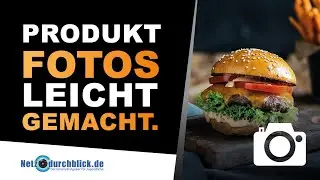 Produktfotos leicht gemacht / Netzdurchblick.de
