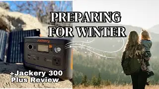 Preparing for Winter | Jackery 300 Plus Solar Generator | Black Friday Deals