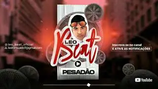MEGA FLAUTA DO BERIMBAU_ FAZ ATE CEGO ENXERGAR - M(LEO BEAT)