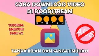 CARA DOWNLOAD VIDEO DOODSTREAM TERBARU 2024 TANPA IKLAN DAN SANGAT MUDAH - ANDROID PART 2