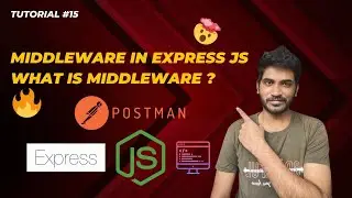 Tutorial #15 : Middleware in ExpressJS | What is Middleware?