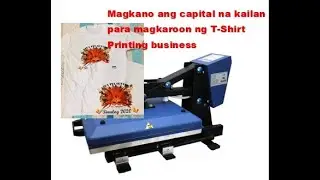 T-Shirt Printing Business| Sublimation| Heat Press Machine| Negosyong Patok|EMV Random TV