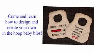 How to  Design and Make an In the Hoop Baby Bib | Quilted Baby Bib on Embroidery Machine!