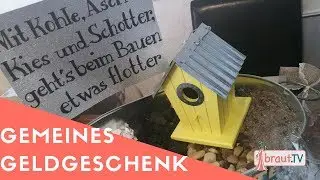 Das gemeinste Hochzeitsgeschenk! Geschenk für den Hausbau | braut.TV