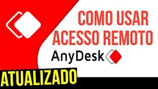 Como usar - ANYDESK - ACESSO REMOTO! (atualizado)