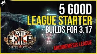 Path Of Exile 3.17 Starter Builds 🔥 5 Good PoE Archnemesis Starter Builds (2022)