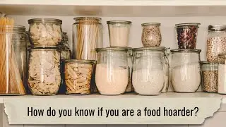How Do You Know if You Are a Food Hoarder?