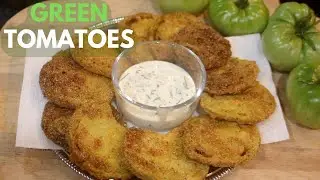 Fried Green Tomatoes Super Easy