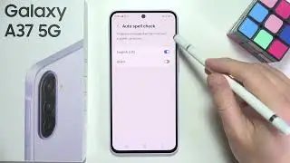 Samsung A37 5G: How to Enable Auto Spell Check