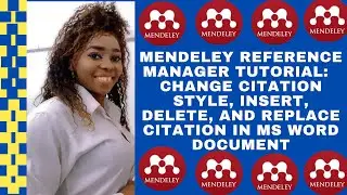 Mendeley DesktopTutorial: Citation style, Insert, Delete, Replace citation-MS Word document