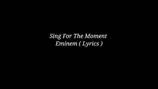 Sing for a moment ( lyrics ) - Eminem