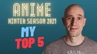 Anime of winter 2021: My personal top 5
