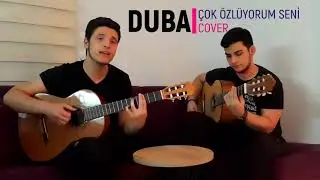 DUBA - ÇOK ÖZLÜYORUM SENİ (COVER)