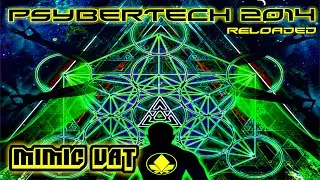 PSYBERTECH 2014 / MIMIC VAT Live / HD 720p - Part.1