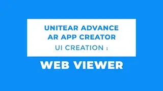 UniteAR Advanced AR App Creator UI : Web Viewer Creation