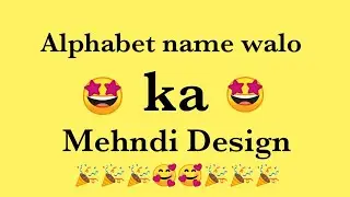 Alphabet name walo ka Mehndi design 🤗🤩🥰@TrendingChoice