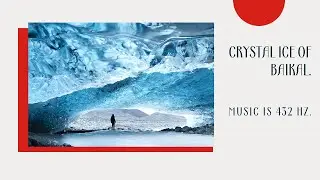 Luxurious modern relaxing music. Crystal ice of Baika.  Хрустальный лед Байкала