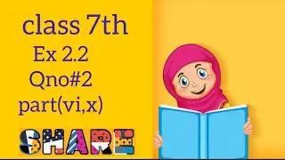 Ex#2.2 / Qno#2 part (vi,x)/ learning maths with faiza