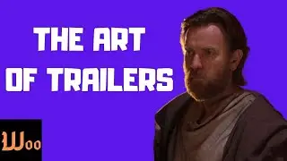 KENOBI + THE ART OF DISNEY TRAILERS - WBW EPISODE 2