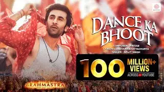 Dance Ka Bhoot - Brahmāstra | Ranbir Kapoor | Alia Bhatt | Pritam | Arijit Singh | Amitabh B.