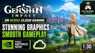 Genshin Impact on NVIDIA Cloud Gaming ☁️ | Stunning Graphics & Smooth Gameplay