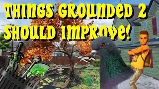 Grounded 2 Wishlist/Grounded 1 Critique