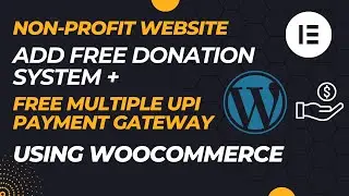 Add Free DONATION SYSTEM + FREE UPI PAYMENT GATEWAY using WOOCOMMERCE for NON-PROFIT Wordpress Sites