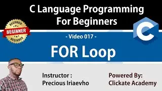 017 - FOR Loop in C Language Programming | C Tutorials for Beginners