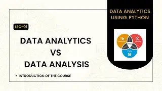 Introduction to Data Analytics using Python Course | Data Analytics Vs Data Analysis
