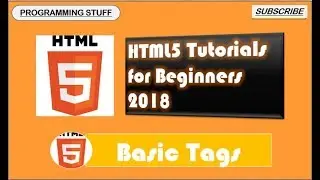 Basic of HTML5 // HTML5 Tutorial for Beginners 2018
