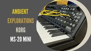 Ambient Explorations pt.20 (Korg MS-20 Mini)