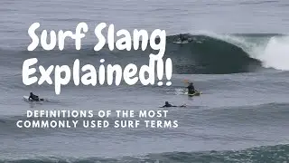 Surf Slang Explained!!!