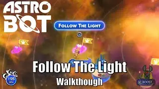 Astro Bot - Follow The Light Walkthrough Guide
